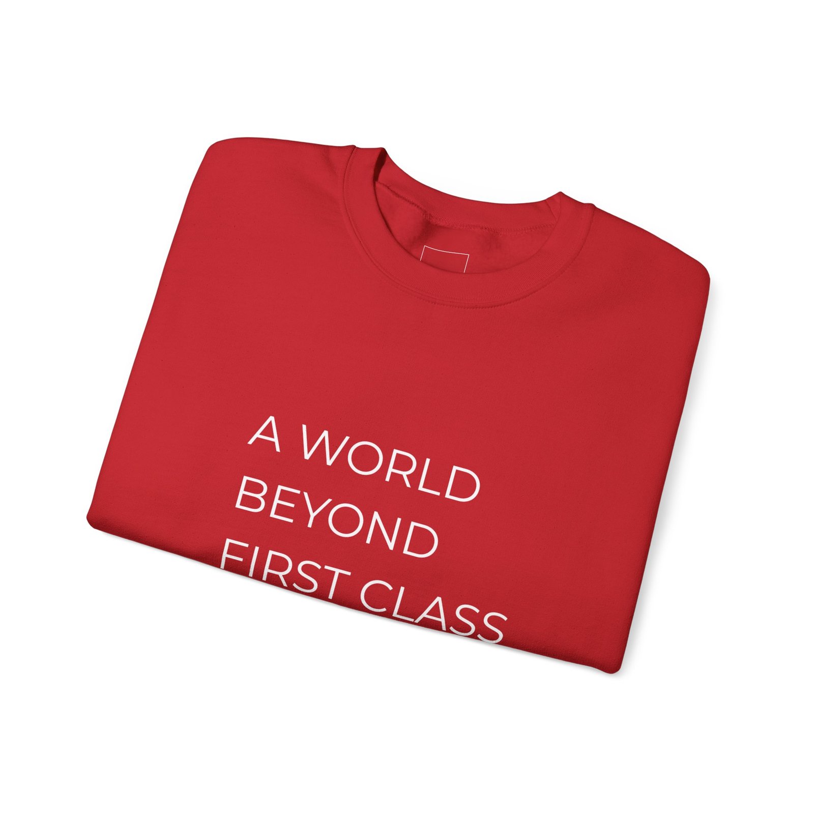 A World Beyond First Class Sweatshirt, Cozy Unisex Crewneck, Inspirational Gift, Travel Lover Apparel, Leisure Wear - Image 47