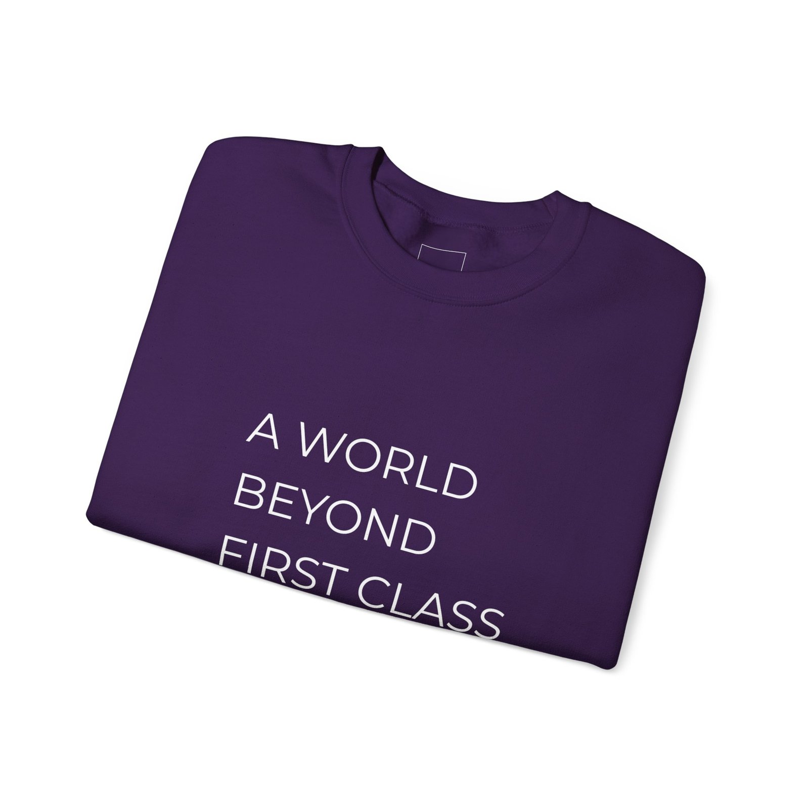 A World Beyond First Class Sweatshirt, Cozy Unisex Crewneck, Inspirational Gift, Travel Lover Apparel, Leisure Wear - Image 43
