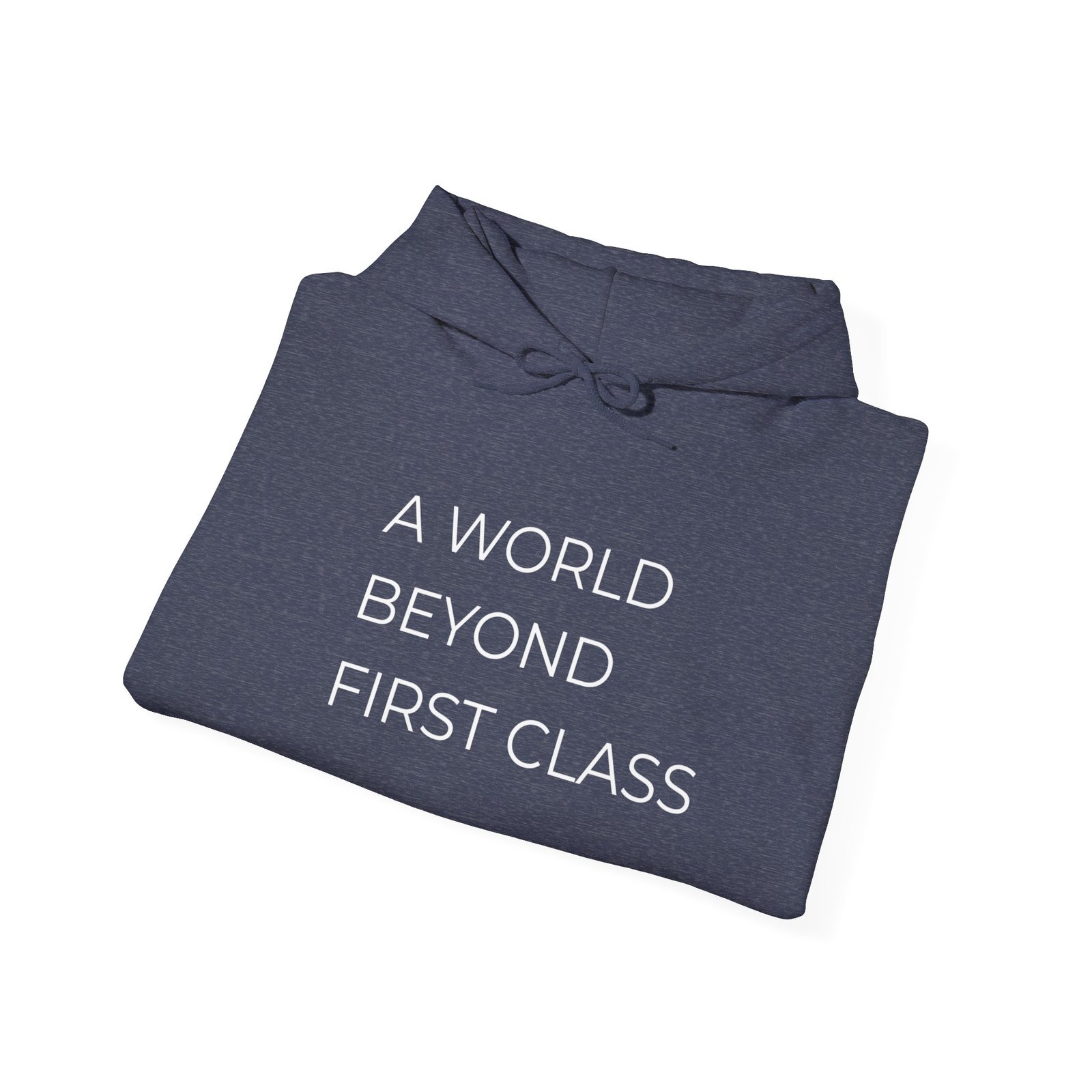 Modern Statement Hoodie: A World Beyond First Class, Casual Wear, Gift for Travel Lovers, Trendy Sweatshirt, Comfortable Fashion - Image 24