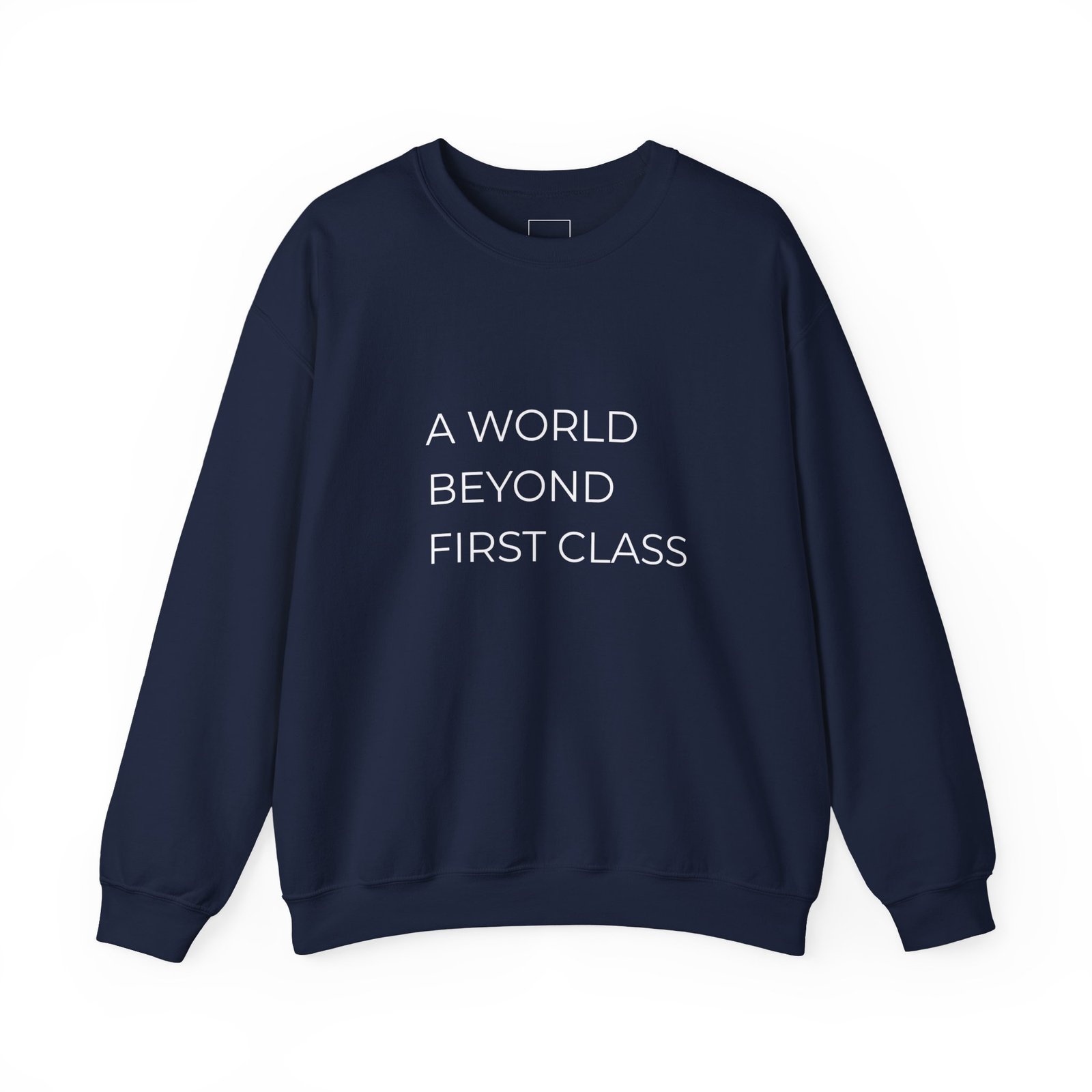 A World Beyond First Class Sweatshirt, Cozy Unisex Crewneck, Inspirational Gift, Travel Lover Apparel, Leisure Wear - Image 37
