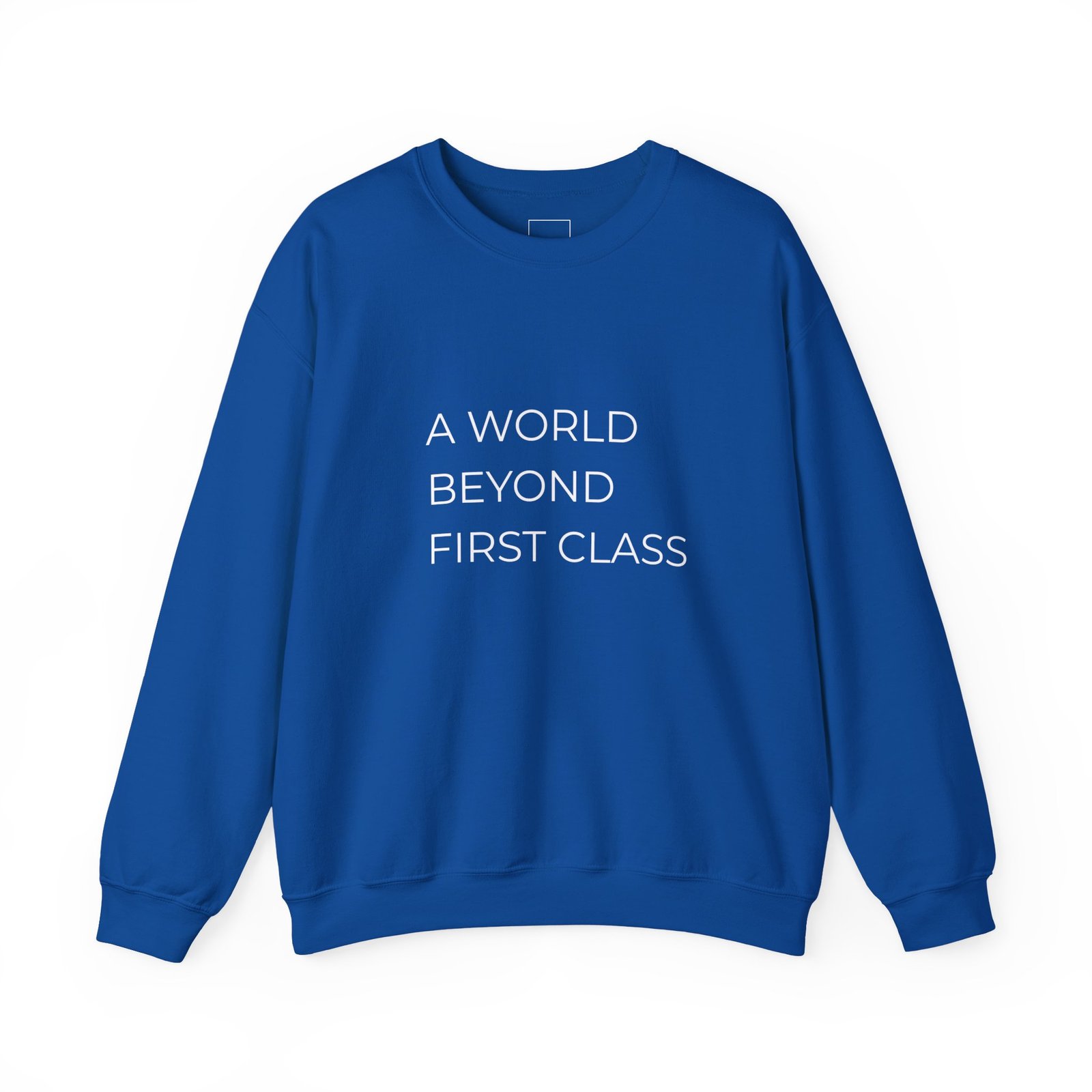 A World Beyond First Class Sweatshirt, Cozy Unisex Crewneck, Inspirational Gift, Travel Lover Apparel, Leisure Wear - Image 33