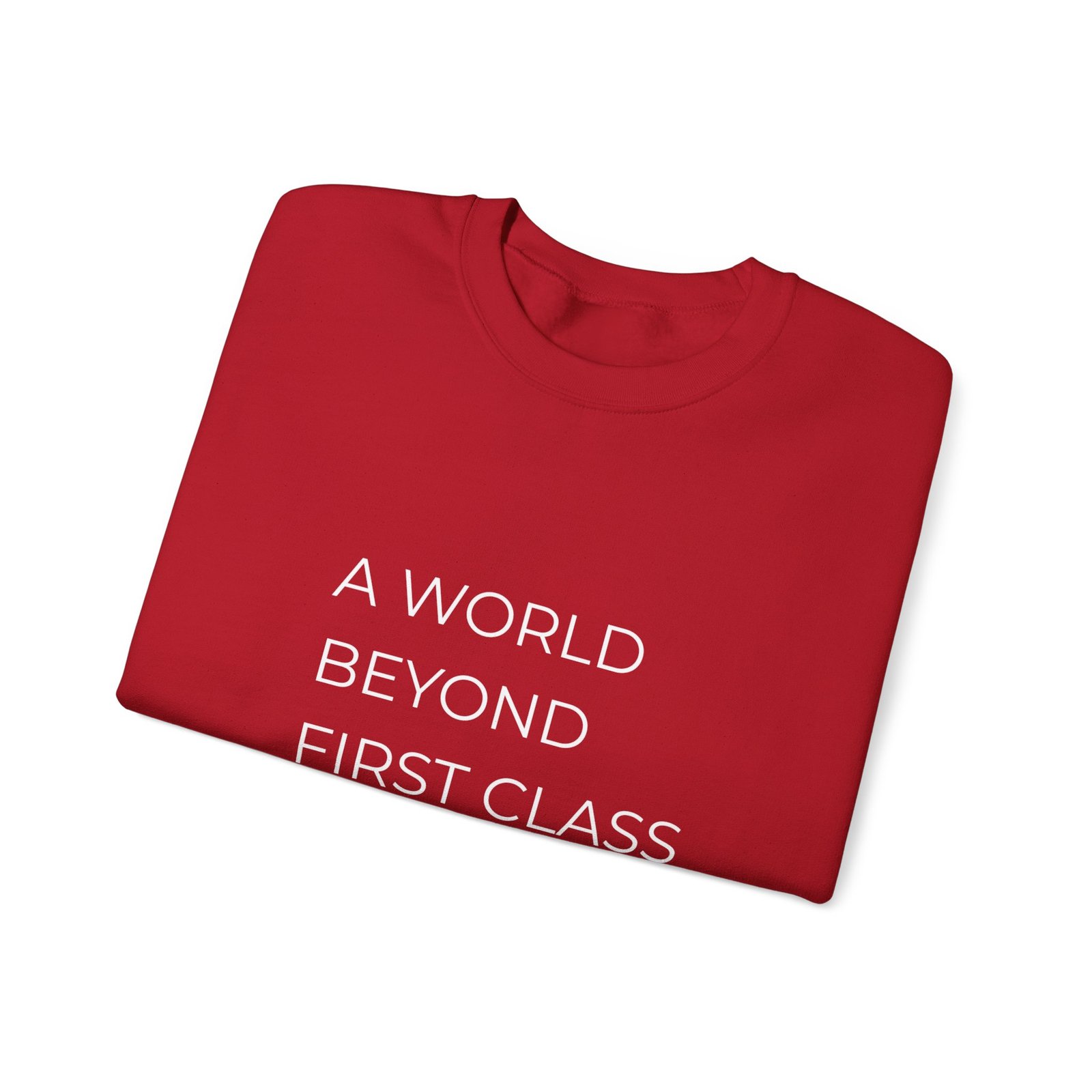A World Beyond First Class Sweatshirt, Cozy Unisex Crewneck, Inspirational Gift, Travel Lover Apparel, Leisure Wear - Image 23